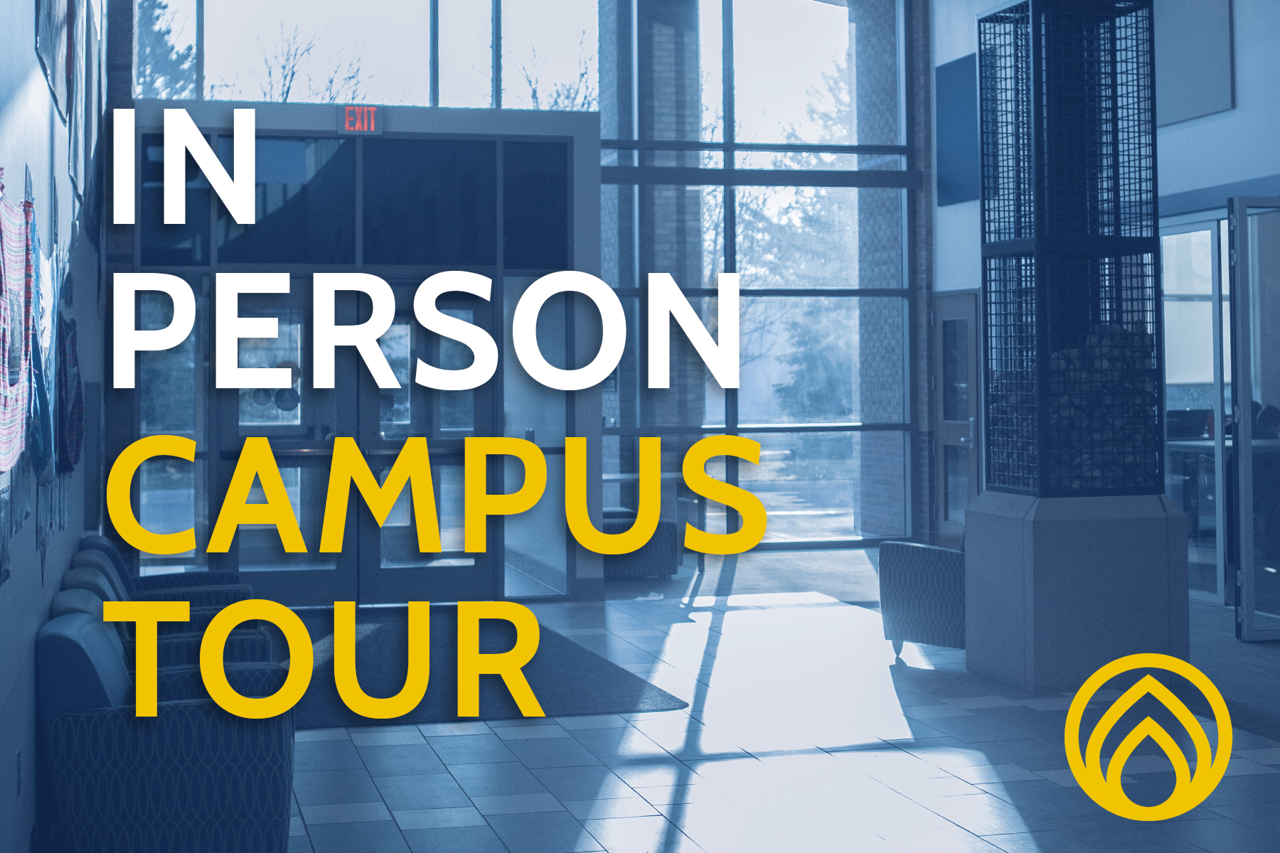 In Person Campus Tour In Person Campus Tour